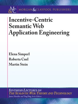 cover image of Incentive-Centric Semantic Web Application Engineering
